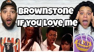 HOLD UP NOW Brownstone If You Love Me  FIRST TIME HEARING REACTION FINALLY UNBLOCKED [upl. by Norved266]