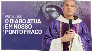 O diabo atua em nosso ponto fraco  Pregação [upl. by Tyne]