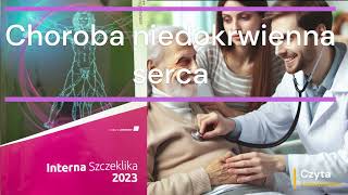 Duża Interna Szczeklika 2023  Choroby układu krążenia cz 5 Choroba niedokrwienna serca [upl. by Nyrem]