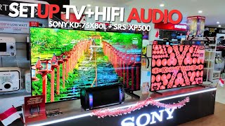 SETUP TVHIFI AUDIO SONY TERBARU  SONY KD 75X80L SRS XP500 [upl. by Hippel]