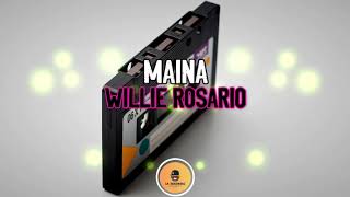 Maina  Willie Rosario  Letra  La Sucursal Salsa Con Letra [upl. by Ateval473]