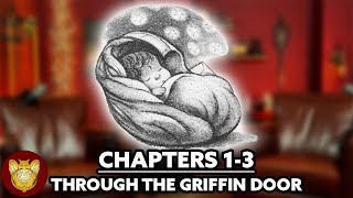 Through the Griffin Door Supercut Chapter 13  Philosopher’s Stone [upl. by Ireg]