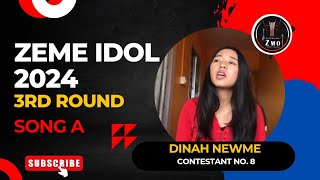 Dinah Newme  Contesstant no 08  3rd Round Zeme Idol 2024 [upl. by Annayrb]