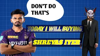 TODAY I WELL BUYING SHREYAS IYER  SHREYAS IYER ANGRY ON ME😡 [upl. by Kym]