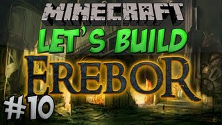 Lets Build  Erebor  10  The First House [upl. by Calbert29]