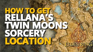 How to get Rellanas Twin Moons Sorcery Location Elden Ring [upl. by Doug]