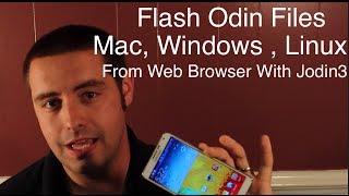 Flash Odin Files With Jodin3 Web App Mac Windows Linux [upl. by Neemsay]