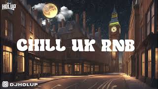 Chill UK RNB Mix 2023  Relaxing Soul Music  Afro Swing 2023 [upl. by Slaby]