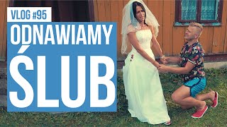 Odnawiamy ślub  VLOG 95 [upl. by Seadon]