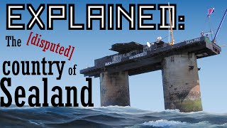 Explained The Principality of Sealand [upl. by Anwadal763]