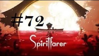 Spiritfarer Episode 72 Overbrook [upl. by Pritchard772]