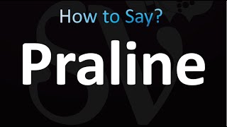 How to Pronounce Praline Correctly [upl. by Anileve579]