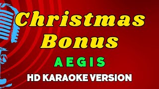 Christmas Bonus  Aegis HD Karaoke Version [upl. by Torr]