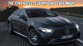 THE TOP 10 FASTEST LUXURY CARS “EVER” MADE [upl. by Buonomo429]