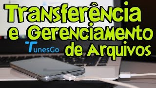 Conheça o TunesGo programa semelhante ao iTunes que se sincroniza com o Android [upl. by Clorinda589]