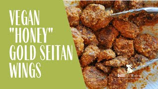 Vegan “Honey” Gold Seitan Wings [upl. by Swayne678]