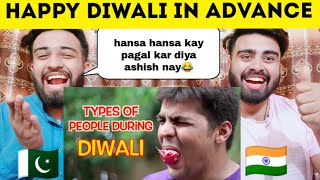 Types Of People During Dewali Ft Ashish Chanchlani Reaction ByPakistani Bros Reactions [upl. by Haerle]