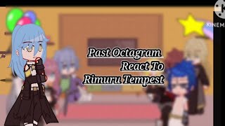 Past Octagram React To Rimuru Tempest 1 ✨ [upl. by Esined591]