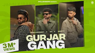 Gurjar Gang Official Video Jassi Kirarkot  Dc  Deepty  New Haryanvi Songs Haryanavi 2024 [upl. by Elamor]