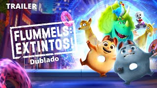 Flummels Extintos Filme Dublado  Trailer [upl. by Lichter]