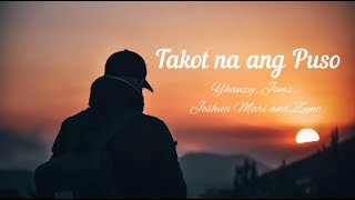 Takot na ang Puso Lyrics🎶  Yhanzy Joms Joshua Mari amp Zync [upl. by Anelahs]