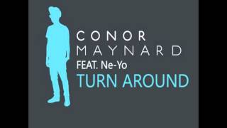 Conor Maynard feat NeYo  Turn Around Ibiza Club Mix [upl. by Acirehs]