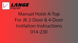 014230 Manual HoistATop for JK 2Door amp 4door 1 [upl. by Ativ]