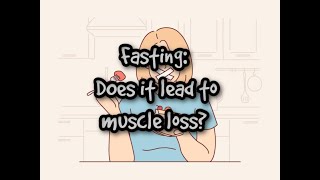 Fasting Does it lead to muscle loss [upl. by Zed753]