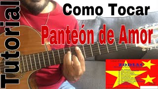 PANTEÓN DE AMOR  Como tocar Panteón de Amor en Guitarra COMPLETA TUTORIAL [upl. by Yragerg386]