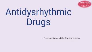 Antidysrhythmic Drugs  Pharmacology and the Nursing Process  Nursing school  Study Guide [upl. by Draper645]