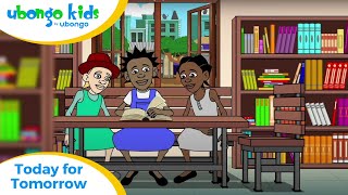 EPISODE 72 Today for Tomorrow  Ubongo Kids Holiday Special Self Confidence  Black Cartoons [upl. by Creighton]