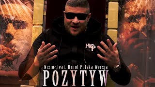 Nizioł ft Hinol Polska Wersja  Pozytyw [upl. by Nagem476]