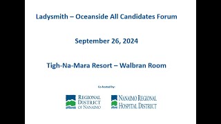 Ladysmith  Oceanside All Candidates Forum [upl. by Nangatrad510]