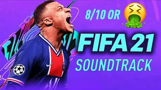 FIFA 21 SOUNDTRACK  BEST SONGS AND HONEST REVIEW [upl. by Ase255]