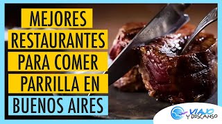 Mejores Restaurantes de Parrilla en Buenos Aires  Donde comer buen Asado Argentino [upl. by Marina]