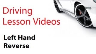 driving lesson videos  Left Hand Reverse [upl. by Carley]