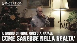 IL NONNO SI FINGE MORTO A NATALE COSA ACCADREBBE NELLA REALTÀ [upl. by Spurgeon595]