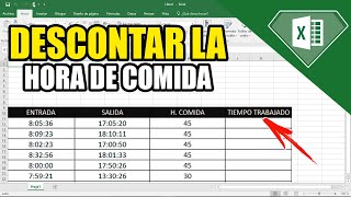 Cómo calcular LAS HORAS TRABAJADAS descontando la hora de comida en Excel NOMINAS [upl. by Ellemrac]