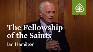 The Fellowship of the Saints The Reformed Pastor with Ian Hamilton [upl. by Hyatt960]