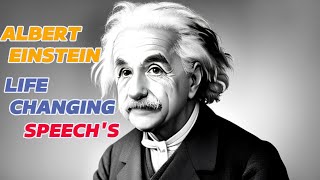 ALBERT EINSTEIN LIFE CHANGING SPEECHS  The brilliance of Albert Einsteins speeches [upl. by Roleat]