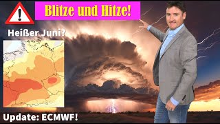 Hitze und Dürresommer Überraschende Prognose ECMWF dreht am Rad Erst Blitze dann Hitze [upl. by Barncard]