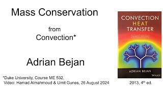 Adrian Bejan I Mass Conservation from Convection [upl. by Akimas]