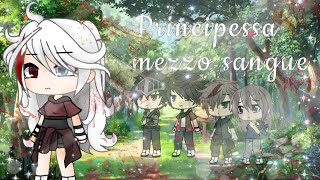 🩸👑Principessa mezzo sangue👑🩸GLMMGacha life itaGacha lifemini movielovevampirefantasy story [upl. by Alice285]