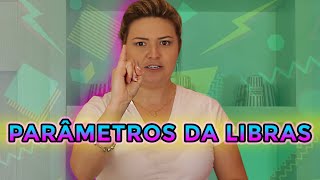 5 PARÂMETROS DA LIBRAS FÁCIL E 100 PRÁTICO [upl. by Okuy]