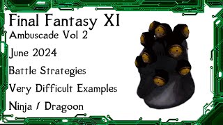 FFXI  Ambuscade Vol Two June 2024 Battle Strategies and Examples [upl. by Mcconaghy283]