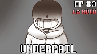 UNDERFAIL 3 AU Undertale  By DeiGamer [upl. by Ahsinet]