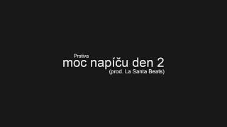 Protiva  Moc napíču den 2 prod La Santa Beats [upl. by Hammerskjold289]