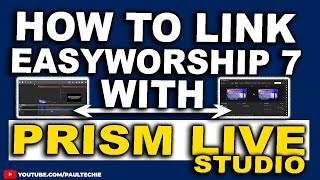 Link Easyworship 7 To Prism Live Studio  Lower Third amp Full Screen Display [upl. by Omlesna97]