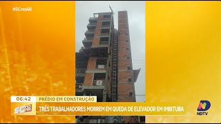 Três trabalhadores morrem em queda de elevador em obra em Imbituba [upl. by Ennaeiluj]