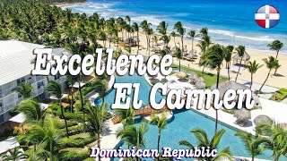 Excellence El Carmen BEST All inclusive Resorts in PUNTA CANA Dominican Republic [upl. by Eidua]